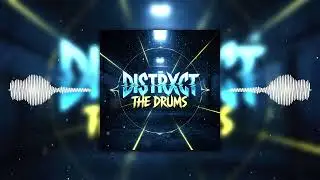 DISTRXCT - The Drums (Official Visualizer)