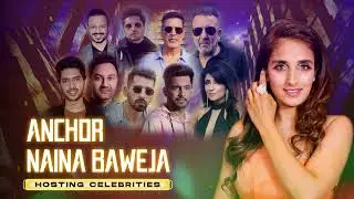 Mc Naina Baweja | Hosting more than 100 Celebrities