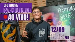 LIVE PAPO DE NERD - UFC NOCHE