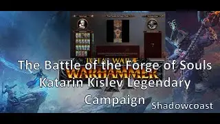 The Battle of the Forge of Souls (Katarin of Kislev Legendary Campaign) - Total War Warhammer III