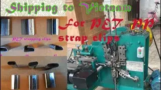 (PET Strap Seal Machine) two machines to vietnam for PET strap clips and PP strap clips
