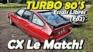 AU TOUR DE LA CITROEN CX GTI Turbo de RENTRER DANS LE MATCH ! après la PEUGEOT 505 Turbo (ep2)