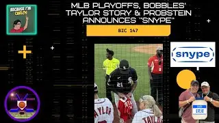 MLB Playoffs, Bobbles' Taylor Story & Probstein announces 