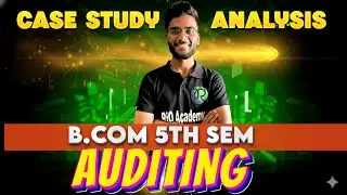 B.COM 5TH SEM Auditing  | 10 Marks Questions Case study | #bcom5thincometax