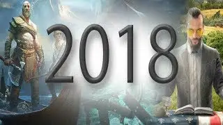 Top 15 MOST ANTICIPATED Games For 2018!!