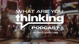 What are you thinking podcast -