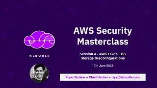 AWS Security Masterclass - Session 4 [AWS EC2 EBS Misconfigurations]
