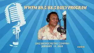 Ежедневная программа WWFM 89.5/88.5 || 13 января 2026 г. || АУДИО