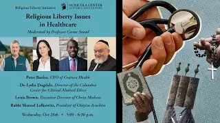 Religious Liberty Issues in Healthcare