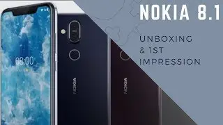 Nokia 8 1 Unboxing & 1st impression: Price Rs 26,999