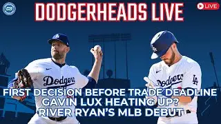 DodgerHeads Live: Dodgers mistake with James Paxton DFA? Gavin Lux heating up, River Ryan's debut