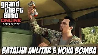 GTA V - ÚLTIMA HEIST, Batalha Militar e NOVA BOMBA de termita