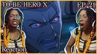 НЕТ, НЕ ОН! 😭 | Реакция на 21 серию &laquo;TO BE HERO X&raquo; | Lalafluffbunny