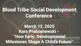Blood Tribe Social Development Conference  Session 3: Kara Prebushewski, Wonder Nook, March 12, 2025