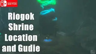 Riogok Shrine Location and Guide - The Legend of Zelda TOTK