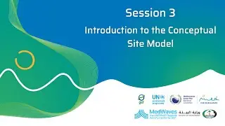 Session 3. Introduction to the Conceptual Site Model