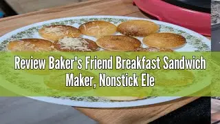 Review Baker's Friend Breakfast Sandwich Maker, Nonstick Electric Griddle & Grill Combo, 3 in 1 Brea