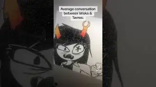 #homestuck #doodles #tavros #Vriska #fyp #classof09