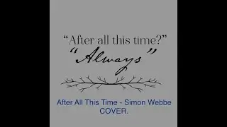 After All This Time - Simon Webbe  COVER.
