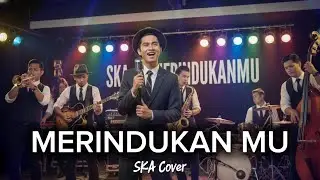 MERINDUKANMU - D'MASIV | Versi SKA | Lagu Nostalgia (Cover by Ruang SKA)