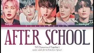 How Would TXT sing After School by Weeekly (Color Coded Lyrics)