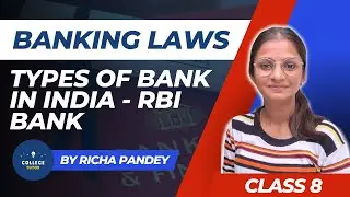 RBI Bank - Types of Bank in India | Banking Laws | Class 8