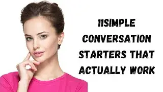 11 Simple Conversation Starters That Actually Work  /@ True inspired action