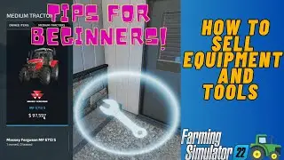 Farming Simulator 22 | How to Sell Tools and Equipment | - Easy Guide | (FS22)