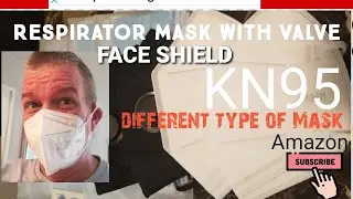 Reviewing Different Types of Facemask from Amazon | KN95 | Respirator Mask with Valve | Face shield