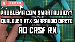 smartaudio n&atilde;o funciona // tbs crsf solu&ccedil;&atilde;o