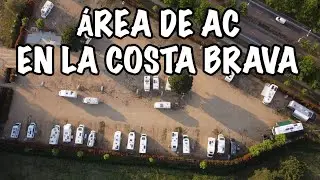 VLOG 81. ÁREA DE AC EN LA COSTA BRAVA 🚌🏖