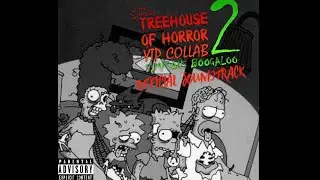 The Treehouse of Horror YTP Collab 2 Official Soundtrack