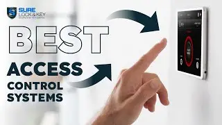 Best Access Control Systems 2024 | Sure Lock & Key LLC