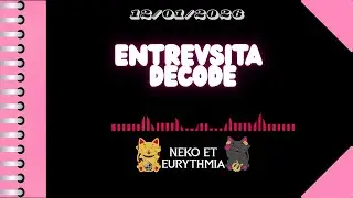 NEKO ET EURYTHMIA 94 - ENTREVISTA A DECODE #entrevista #podcast #musica #rock