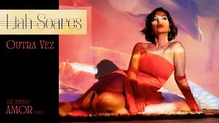 Outra Vez - Liah Soares