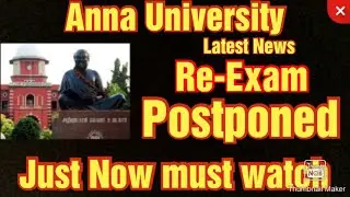 Re-Exam postponed | Anna University latest news about Re-Exam |Re-Exam full details |WH1 result news