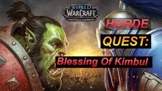 Quest: Blessing Of Kimbul - Battle for Azeroth - Vol'dun Questing - WoW