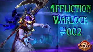 [PC] [Controller] WoW let's play Affliction Warlock #002 [Ren&lsquo;dorei] (no commentary)