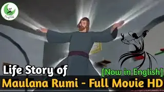 Maulana Rumi Life Story Full Movie [Animated] Sufi Movie