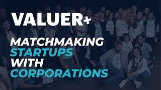 Meet Valuer - Matchmaking Startups and Corporations