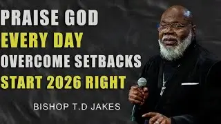 Praise God Every Day in 2026 | Morning Prayer to Overcome Setbacks & Start Strong