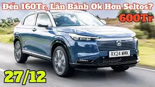 Gi&aacute; Xe Honda HRV Cuối Th&aacute;ng 12 Xả Mạnh Tiết Kiệm Đến 160Tr, Lăn B&aacute;nh Mới Ok Hơn Seltos? | CarTVnew