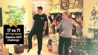17 vs 71 DDP Yoga Holiday Balance Challenge: Granny vs Grandson!
