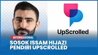 Sosok Issam Hijazi Pendiri UpScrolled Saingan TikTok di Tengah Kekacauan Sensor