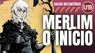 A Lenda de Merlim: o in&iacute;cio - Rodolfo Santullo e Jok - Bacon Instant&acirc;neo