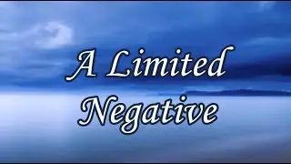 Limited Negative - A Helpful Hebrew Idiom - Steve Gregg