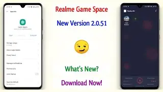 Realme Game Space 2.0.51 Apk Download - What's New? 🤔 | Realme Game Space New Update ~ RJ 😀❤️