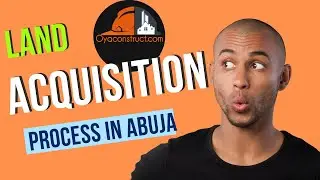 LAND ACQUISITION PROCESS IN ABUJA