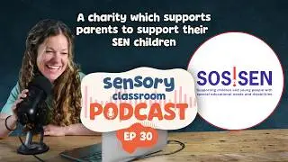 PODCAST EP 30: SEN Family Support with EHCPs