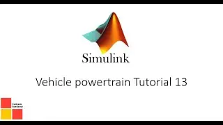 Vehicle powertrain Tutorial 13